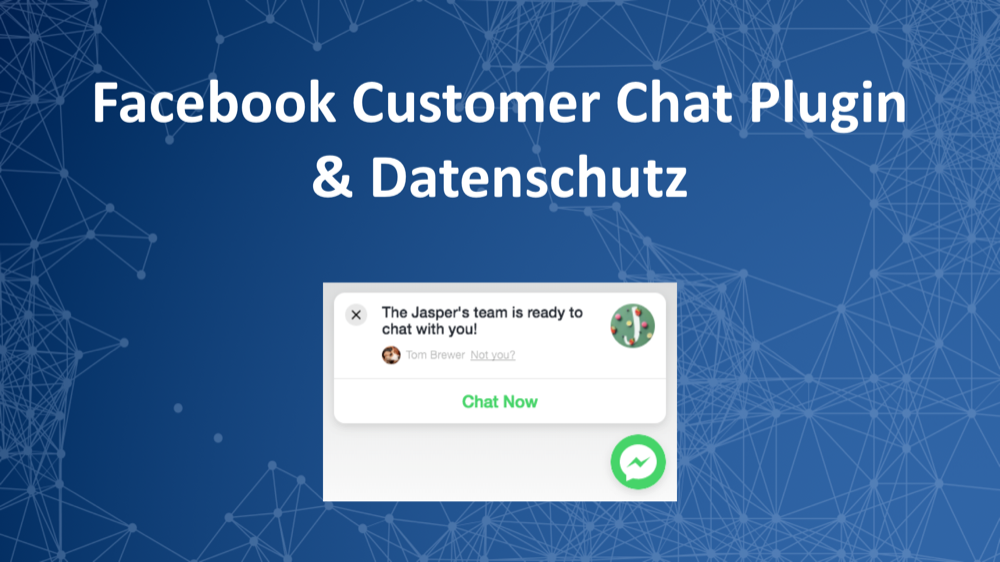 Beitragshinweis: Facebook Messenger und Chatbots in Websites einbinden – Anleitung für rechtssicheren Einsatz